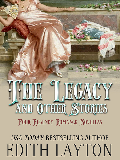 Title details for The Legacy and Other Stories by Edith Layton - Available